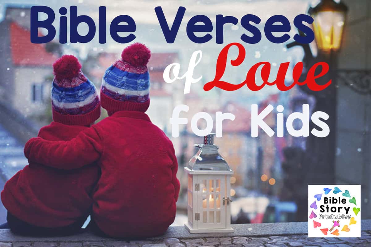 Bible Memory Verse about LOVE for Kids - Bible Story Printables