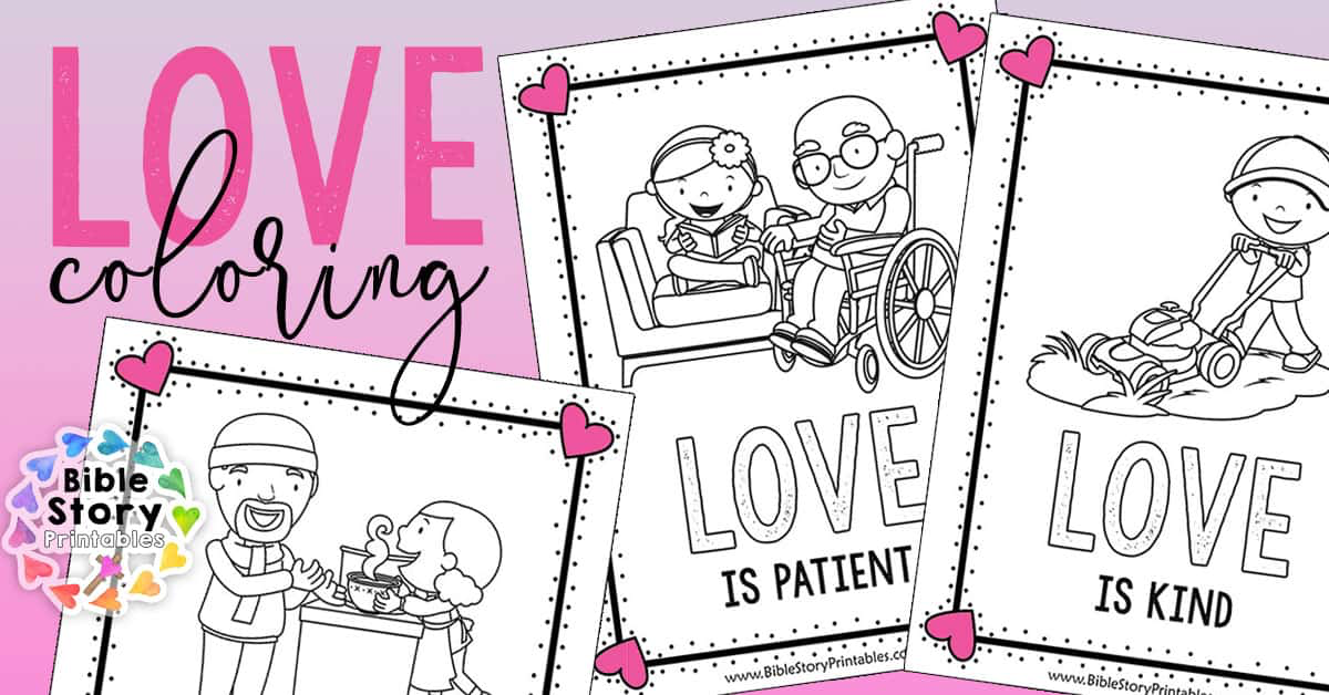 Love Bible Printables for Valentine's Day - Bible Story Printables
